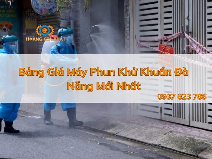 Bảng Giá Máy Phun Khử Khuẩn Đà Nẵng Mới Nhất