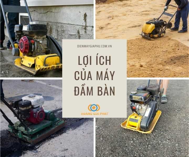 Lợi ích của máy đầm bàn