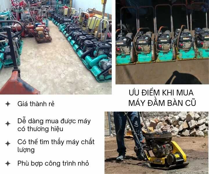 Ưu điểm khi chọn máy đầm bàn cũ