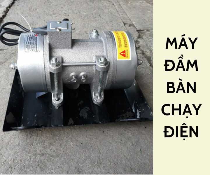 Máy đầm bàn chạy điện