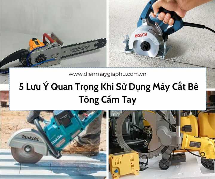 5 lưu ý quan trọng khi sử dụng máy cắt bê tông cầm tay