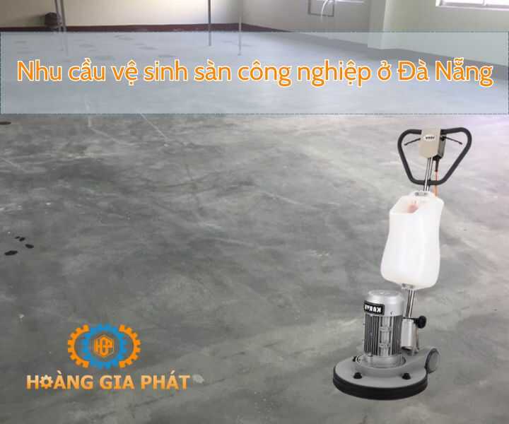Nhu cầu vệ sinh công nghiệp tại Đà Nẵng